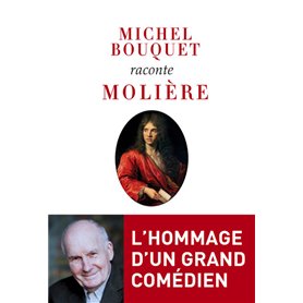 Michel Bouquet raconte Molière