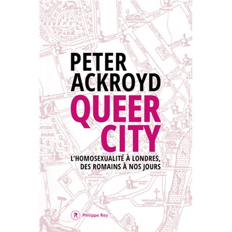 Queer City - L'homosexualité à Londres, des Romains à nos jours