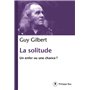 La solitude - Un enfer ou une chance ?