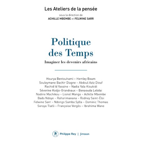 Politique des Temps - Imaginer les devenirs africains