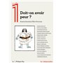 Doit-on avoir peur ?