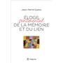 Éloge sentimental de la mémoire et du lien