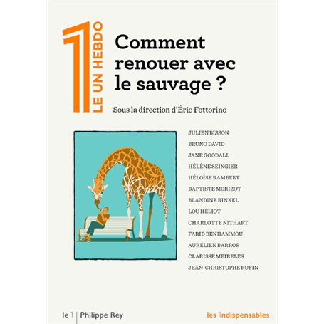 Comment renouer avec le sauvage ?