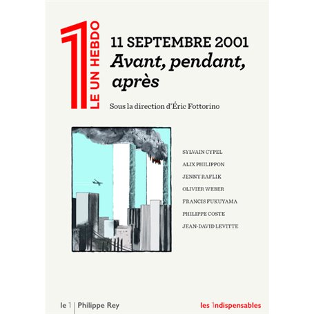 11 septembre 2001 - Avant, pendant, après