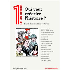 Qui veut réécrire l'histoire ?