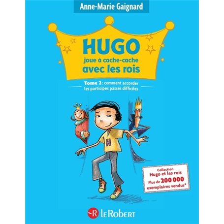 Hugo joue à cache-cache avec les rois - Tome 2