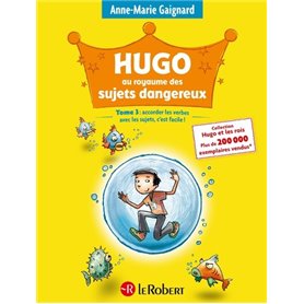 Hugo au royaume des sujets dangereux - Tome 3