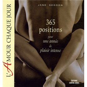 L'amour chaque jour - 365 positions pour une année de plaisir intense