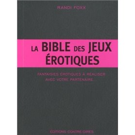 La bible des jeux érotiques