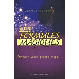 Les formules magiques - Devenez votre propre mage...