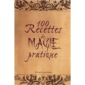 100 recettes de magie pratique