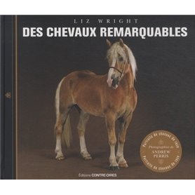 Des chevaux remarquables