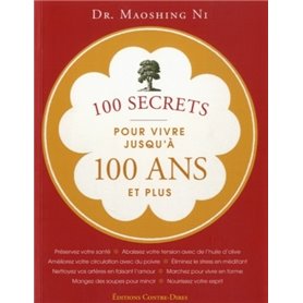 100 secrets pour vivre jusqu'a 100 ans