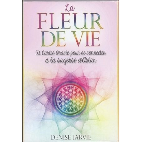 La fleur de vie - 52 cartes oracles pour se connecter à la sagesse d'Astar