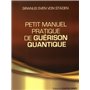 Petit manuel pratique de guérison quantique