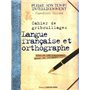 Cahier de gribouillages Langue française et ortho graphe plus de 100 exercices pour se relaxer...