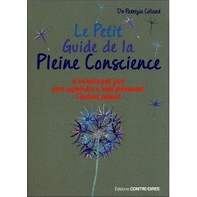 Le petit guide de la pleine conscience