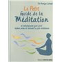 Le petit guide de la Méditation - 10 minutes par jour pour lâcher prise et trouver la paix intérieur