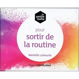 La petite boîte pour sortir de la routine