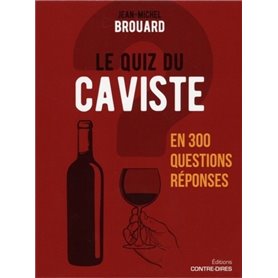 Le quiz du caviste en 300 questions-réponses