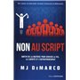 Non au script - Sortir de la matrice pour choisir la vie, la liberté et l'entrepreneuriat