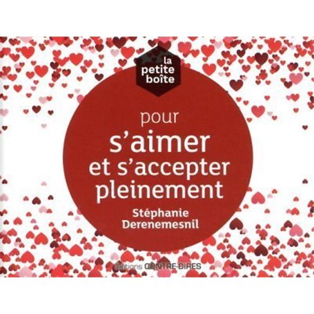 La petite boîte pour s'aimer et s'accepter pleinement