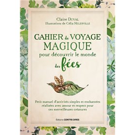 Cahier de voyage magique pour découvrir le monde des fées