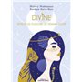 Divine - Révéler les pouvoirs féminins du sacré