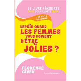 Depuis quand les femmes vous doivent d'être jolies ?