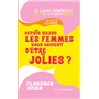 Depuis quand les femmes vous doivent d'être jolies ?