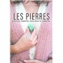 Les pierres - Mieux les connaître, pour mieux se connaître