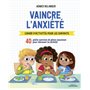 Vaincre l'anxiété - Cahier d'activités pour les enfants