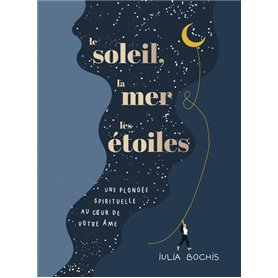 Le soleil, la mer & les étoiles