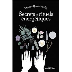 Secrets et rituels énergétiques