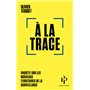 A la trace