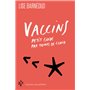 Vaccins - Petit guide par temps de covid