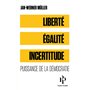 Liberté, égalité, incertitude