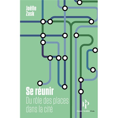 Se réunir - Du rôle des places dans la cité