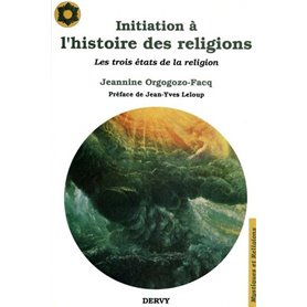 Initiation à l'histoire des religions - Les trois états de la religion