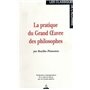 La Pratique du Grand OEuvre des philosophes