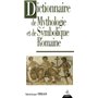 Dictionnaire de mythologie et de symbolique romaine