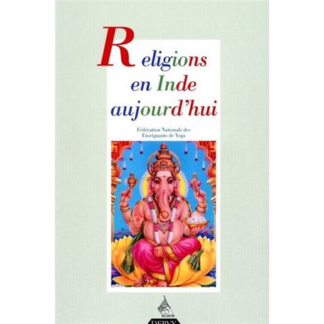 Revue Française de Yoga - N° 19 Religions en Inde aujourd'hui