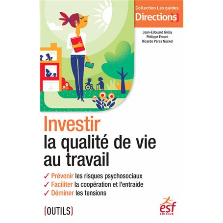 Investir la qualité de vie au travail