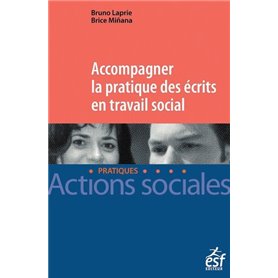 Accompagner la pratique des écrits en travail social