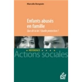 Enfants abusés - Que dit la loi ? Quelle protection ?