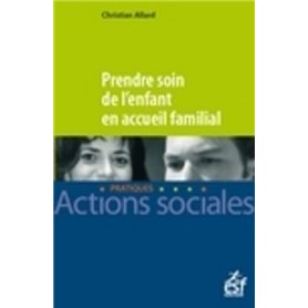 Prendre soin de l'enfant en accueil familial