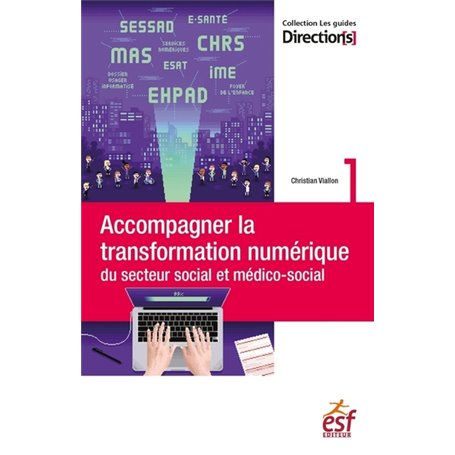 Accompagner la transformation numérique du secteur social et médico-social