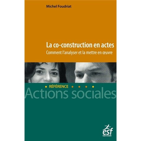 La co-construction en actes - Comment l'analyser et la mettre en uvre