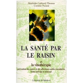 La santé par le raisin et la vinothérapie