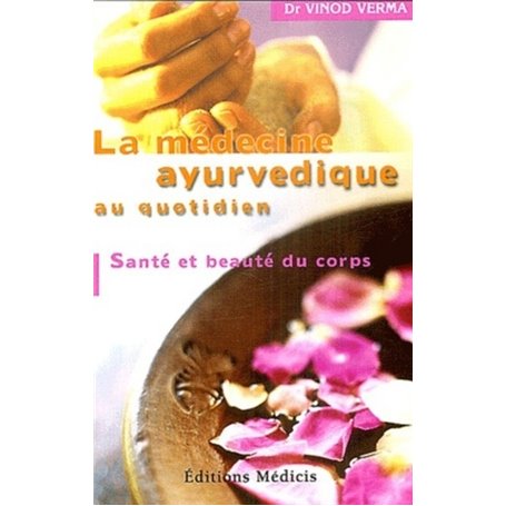 La médecine ayurvédique au quotidien